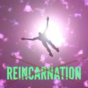 Reincarnation2